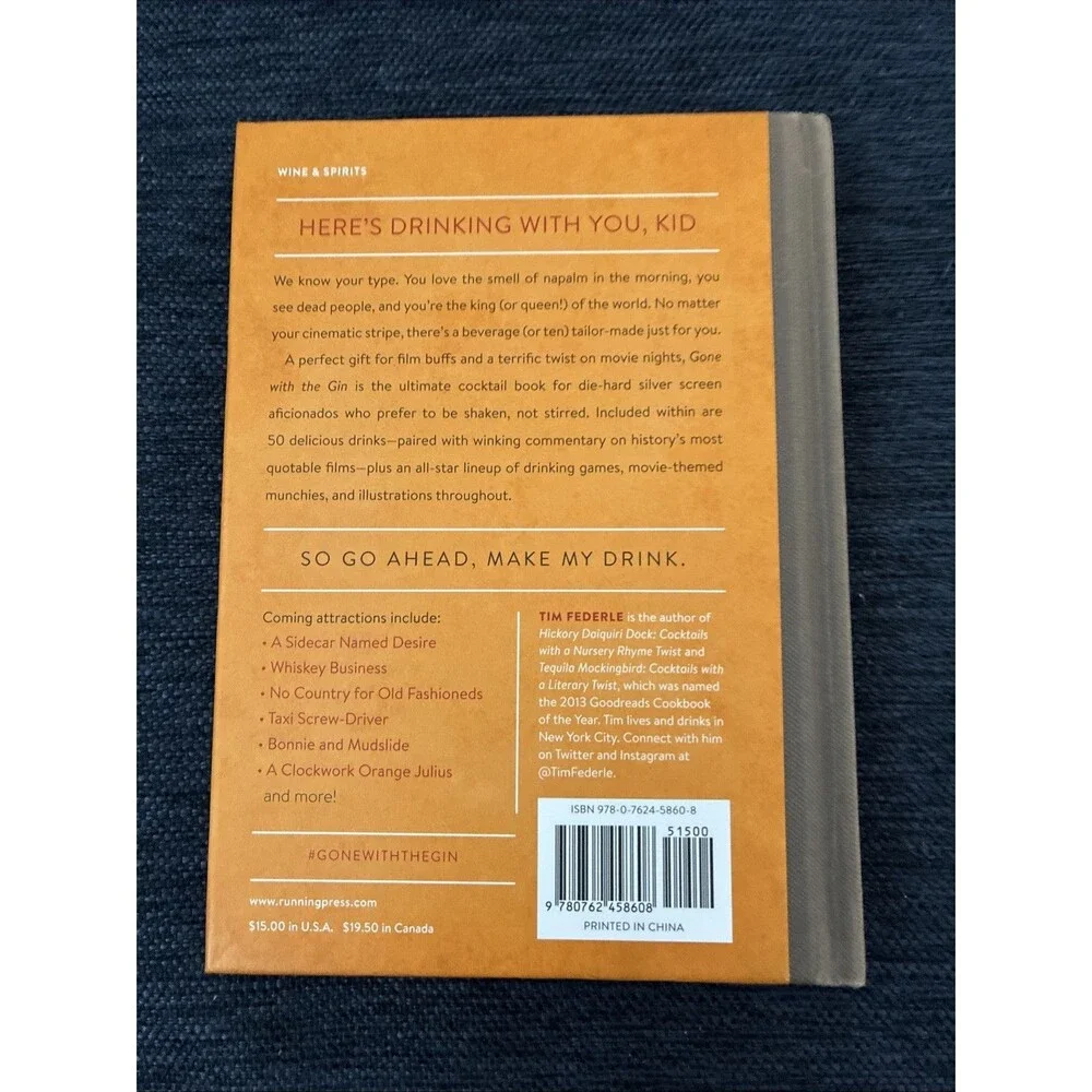 Gone with the Gin : Cocktails with a Hollywood Twist by Tim Federle (2015,...